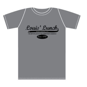 Graphic of Louis' lunch T-shirt available to purchase at Louis' Lunch in New Haven , CT